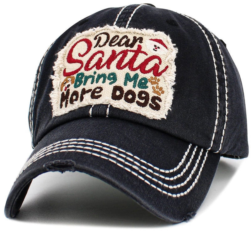 KBV1615 Dear Santa Bring Me More dogs Vintage Baseball Cap - MiMi Wholesale