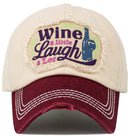KBV1655 Wine a Little Laugh a Lot Vintage Baseball Cap - MiMi Wholesale