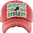 KBV1337 "Ride It Like You Stole It" Vintage Washed Baseball Cap - MiMi Wholesale