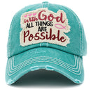 KBV1404 ''WITH GOD ALL THINGS ARE POSSIBLE'' Distressed Cotton Cap - MiMi Wholesale