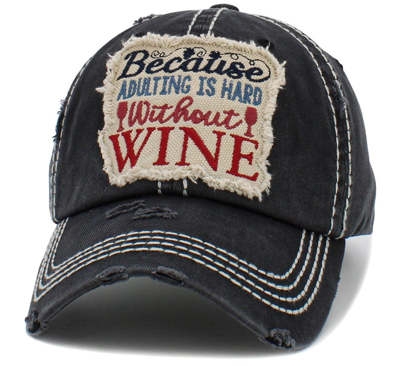KBV1453 "Because Adulting Is Hard Without Wine" Washed Vintage Ballcap Hat - MiMi Wholesale