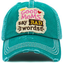 KBV1463 "Good Moms Say Bad Words" Washed Vintage Ballcap - MiMi Wholesale