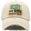 KBV1463 "Good Moms Say Bad Words" Washed Vintage Ballcap - MiMi Wholesale