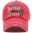 KBV1470 'Life is Better w/Jesus' Washed Vintage Ballcap - MiMi Wholesale