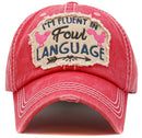 KBV1568 I'm Fluent In Fowl Language Washed Vintage Ballcap - MiMi Wholesale