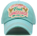 KBV1568 I'm Fluent In Fowl Language Washed Vintage Ballcap - MiMi Wholesale